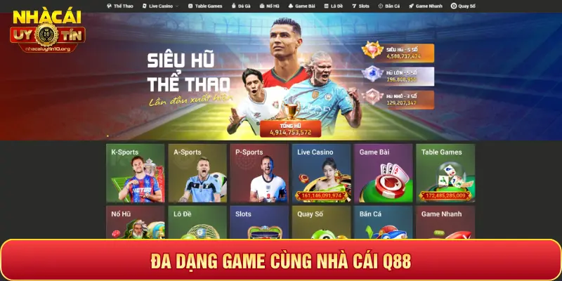 ĐA DẠNG GAME CÙNG NHÀ CÁI Q88