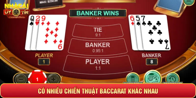CÓ NHIỀU CHIẾN THUẬT BACCARAT KHÁC NHAU