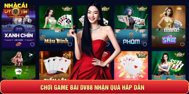 Chơi game bài DV88 nhận quà hấp dẫn