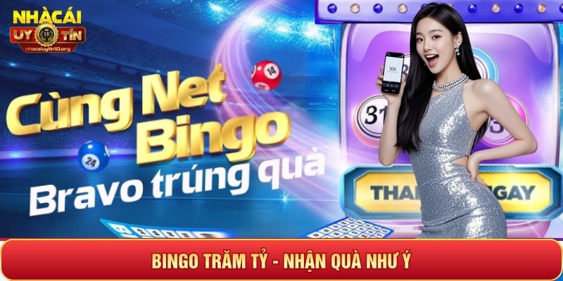 Bingo trăm tỷ - Nhận quà như ý