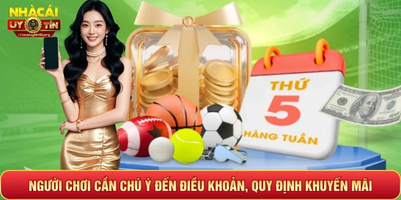 Người chơi cần chú ý đến điều khoản, quy định khuyến mãi