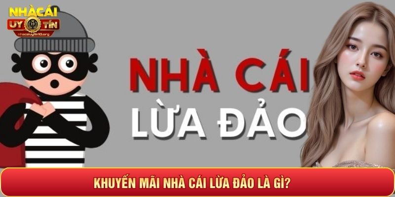 Khuyến mãi nhà cái lừa đảo