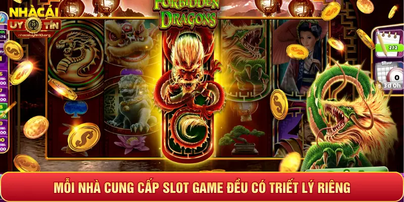 MỖI NHÀ CUNG CẤP SLOT GAME ĐỀU CÓ TRIẾT LÝ RIÊNG