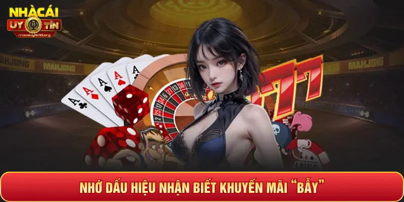 NHỚ DẤU HIỆU NHẬN BIẾT KHUYẾN MÃI “BẪY”