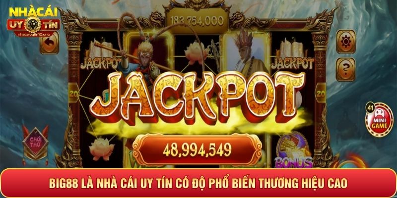 Big88 là nhà cái uy tín có độ phổ biến thương hiệu cao